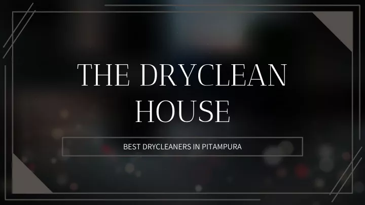 the dryclean house