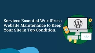 Services Essential WordPress Website Maintenance to Keep Your Site in Top Condition.