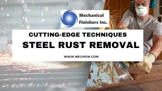 Cutting-Edge Techniques for Steel Rust Removal