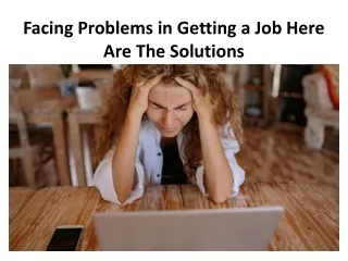 facing problems in getting a job here are the solutions