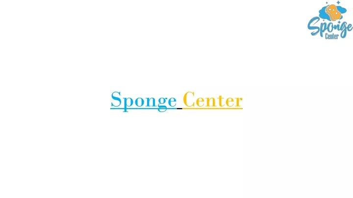 sponge center
