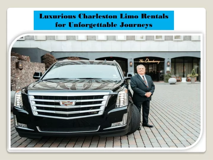 luxurious charleston limo rentals