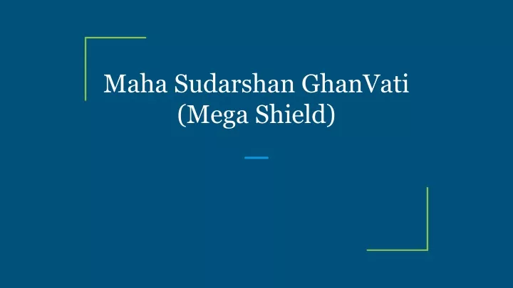 maha sudarshan ghanvati mega shield