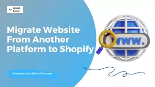Migrate Website From Another Platform to Shopify