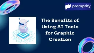 The Benefits of Using AI Tools for Graphic Creation