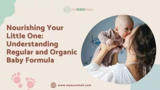 Nourishing Your Little One: Understanding Regular and Organic Baby Formula