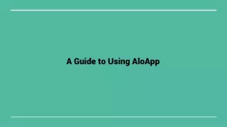 a guide to using aloapp
