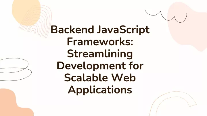backend javascript frameworks streamlining