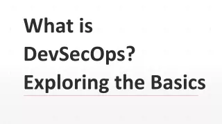 What is DevSecOps? Exploring the Basics