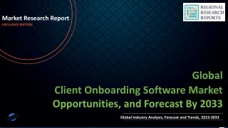 Client Onboarding Software Market Growing Demand and Huge Future Opportunities by 2033