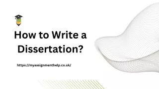 How to write a Dissertation| PPT