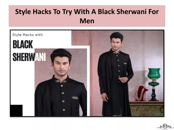 style hacks to try with a black sherwani for men