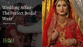 Wedding Affair - The Perfect Bridal Wear