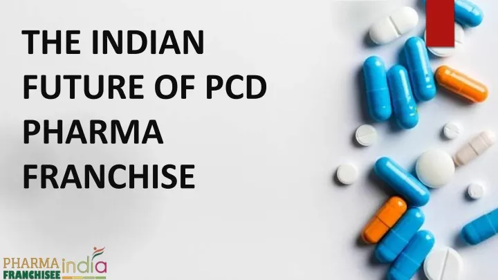 the indian future of pcd pharma franchise