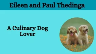 Eileen and Paul Thedinga - A Culinary Dog Lover