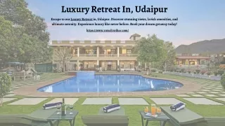 Luxury Retreat In, Udaipur