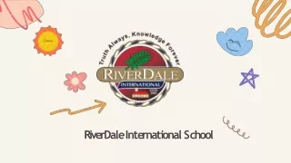 Rivardale International School is a world-class educational institution located