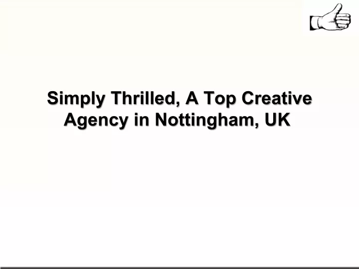 simply thrilled a top creative agency