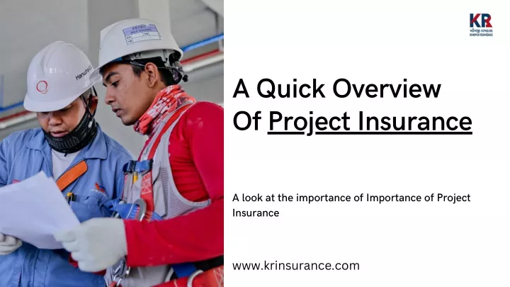 a quick overview of project insurance
