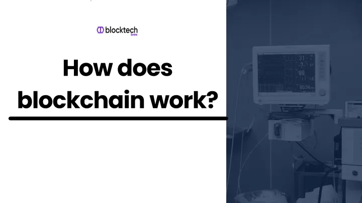 how does blockchain work