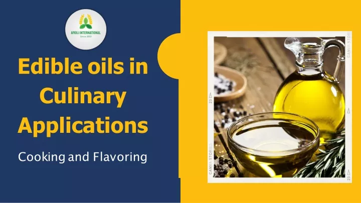 edible oils in culinary applications