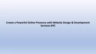 Create a Powerful Online Presence with Website Design & Development Services NYC