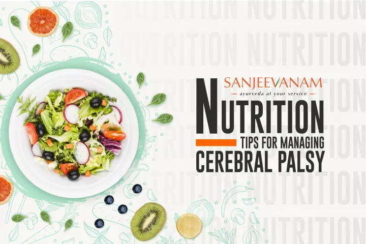 n utrition tips for managing cerebral palsy