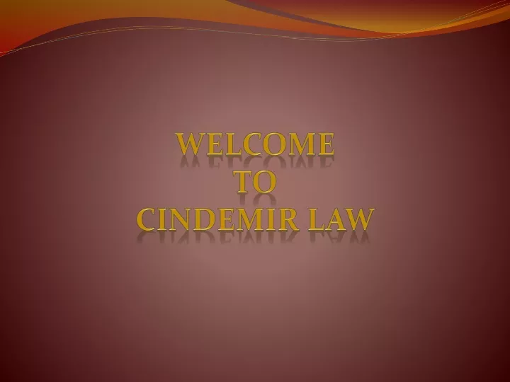 welcome to cindemir law