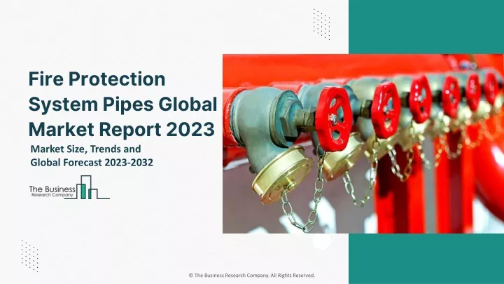 fire protection system pipes global market report