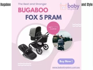 Bugaboo Fox 5 Pram: The Ultimate Stroller for Your Baby's Comfort and Style