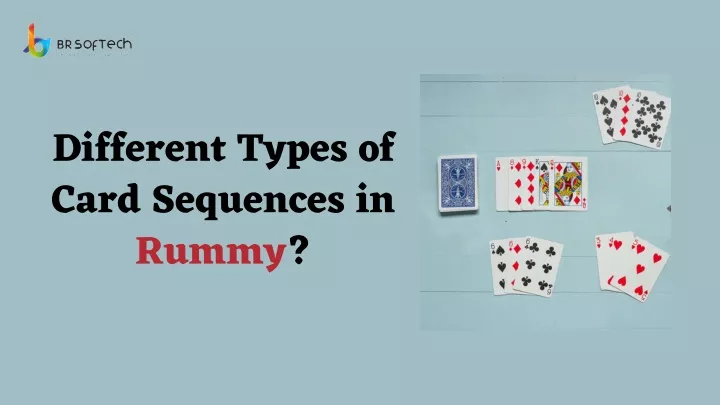 different types of card sequences in rummy
