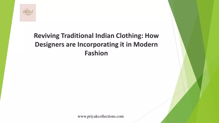 reviving traditional indian clothing how designers are incorporating it in modern fashion