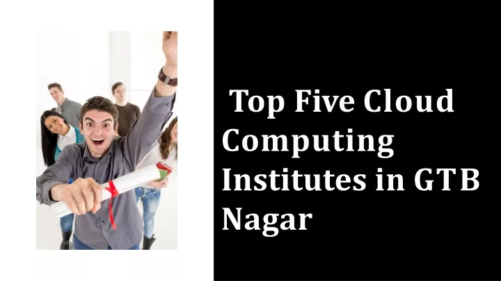 top five cloud computing institutes in gtb nagar