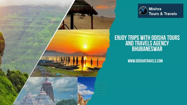 enjoy trips with odisha tours and travels agency