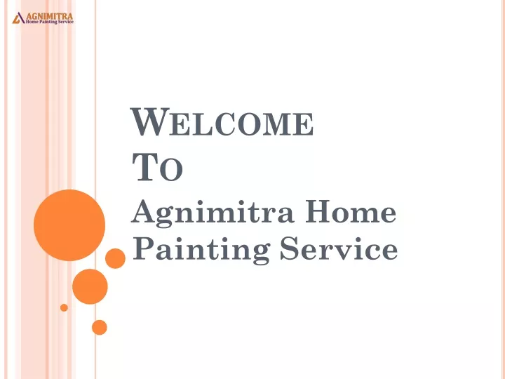 w elcome t o agnimitra home painting service