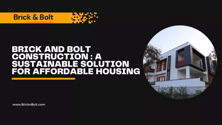 brick and bolt construction a sustainable