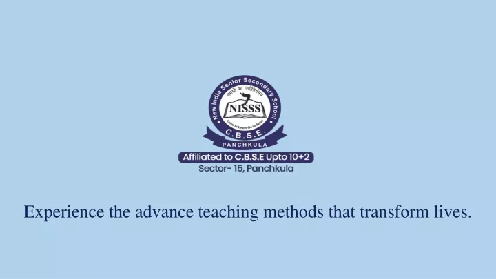 experience the advance teaching methods that transform lives