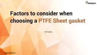 factors to consider when choosing a ptfe sheet