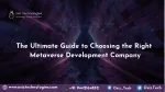 The Ultimate Guide to Choosing the Right Metaverse Development Company - slide 1