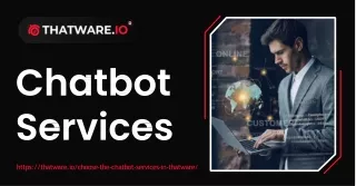 Drive Customer Engagement to New Heights with Thatware's Chatbot Services