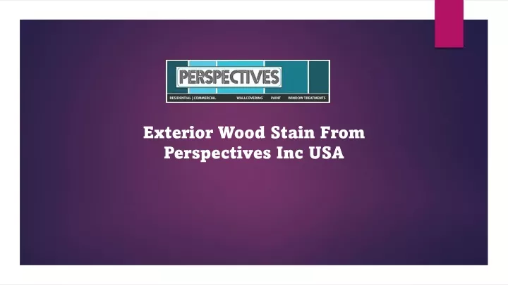 exterior wood stain from perspectives inc usa