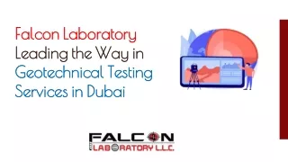 Falcon Laboratory Leading the Way in Geotechnical Testing Services in Dubai