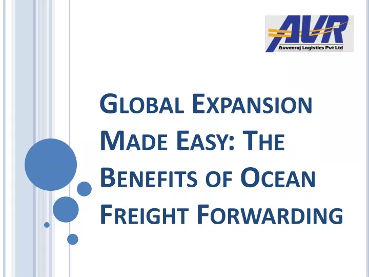 global expansion made easy the benefits of ocean freight forwarding