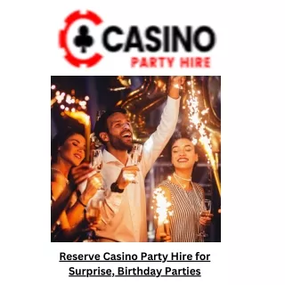Reserve Casino Party Hire for Surprise, Birthday Parties