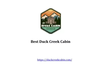 Best Duck Creek Cabin