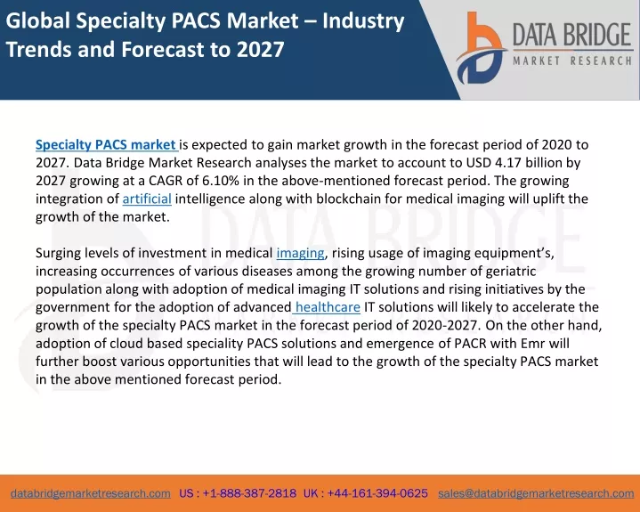 global specialty pacs market industry trends