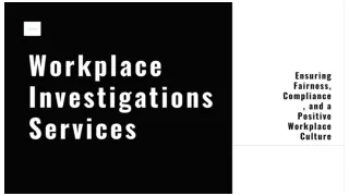 Workplace Investigations Services