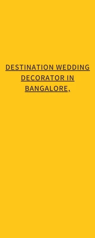destination wedding decorator in bangalore,