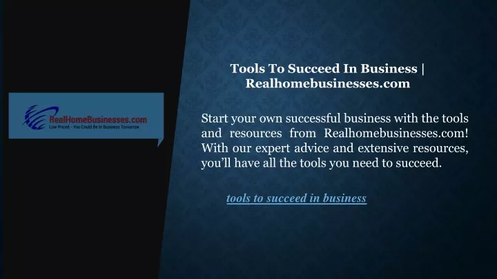 tools to succeed in business realhomebusinesses