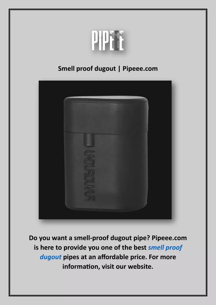 smell proof dugout pipeee com